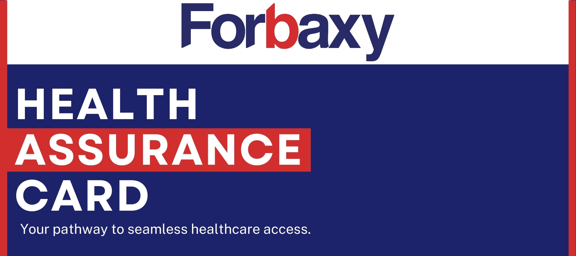 Forbaxy Health Assurance Card